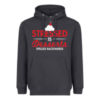 Stressed Is Desserts Spelled Backwards Heavyweight Hoodie | Teevron