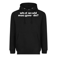 Black what would macgyver do Heavyweight Hoodie - linhVisuals