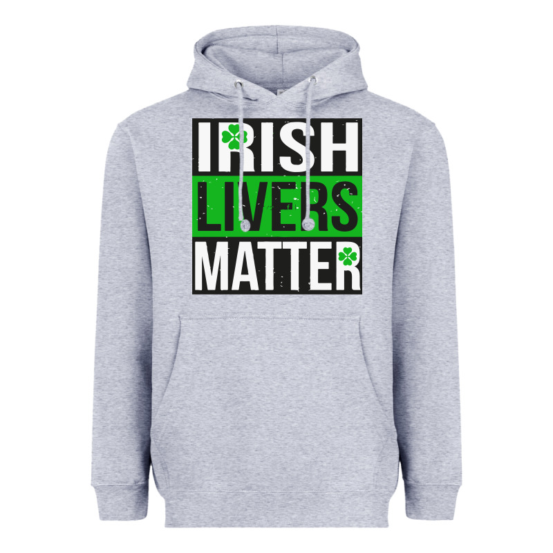 Irish Livers Matter   Funny St Patricks Day Irish Drinking T Shirts Te Heavyweight Hoodie by linhVisuals | Teevron