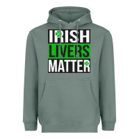 Sage irish livers matter   funny st patricks day irish drinking t shirts te Heavyweight Hoodie - linhVisuals