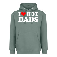 Sage i love hot dads shirt i heart Heavyweight Hoodie - linhVisuals