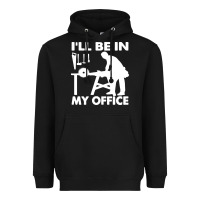 Black i'll be in my office carpenter woodworking Heavyweight Hoodie - linhVisuals