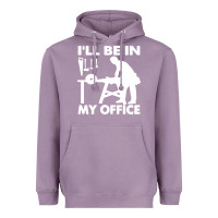 Lavender i'll be in my office carpenter woodworking Heavyweight Hoodie - linhVisuals