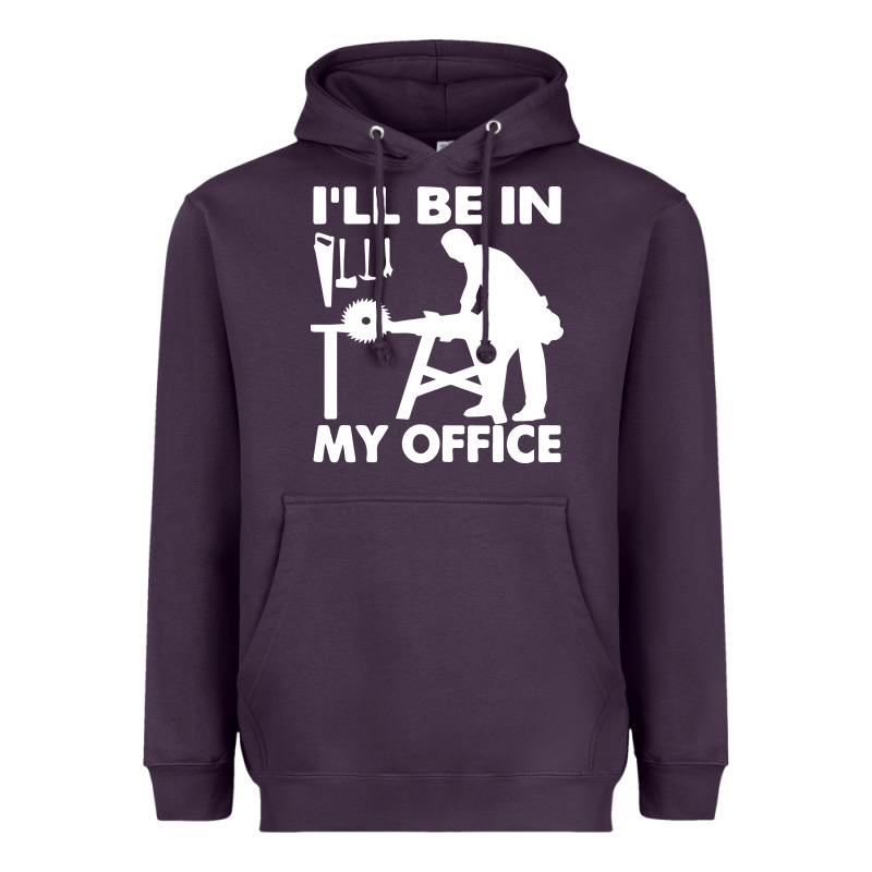 I'll Be In My Office Carpenter Woodworking Heavyweight Hoodie by linhVisuals | Teevron