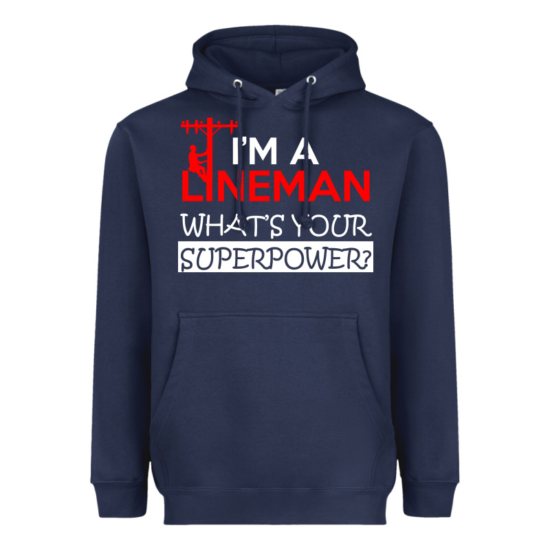 Im A Lineman Whats Your Superpower Heavyweight Hoodie by linhVisuals | Teevron