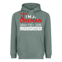 Sage im a lineman whats your superpower Heavyweight Hoodie - linhVisuals