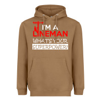 Toasted Coconut im a lineman whats your superpower Heavyweight Hoodie - linhVisuals