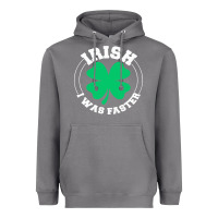 Irish I Was Faster Heavyweight Hoodie | Teevron