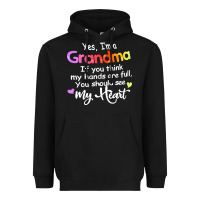 Black grandma t  shirt yes i'm grandma if you think my hands are full t  shi Heavyweight Hoodie - linhVisuals