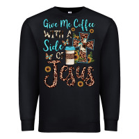 Black give me coffee with a side of jesus Premium Sweatshirt - JahusDesignShop