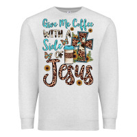 Oatmeal Heather give me coffee with a side of jesus Premium Sweatshirt - JahusDesignShop
