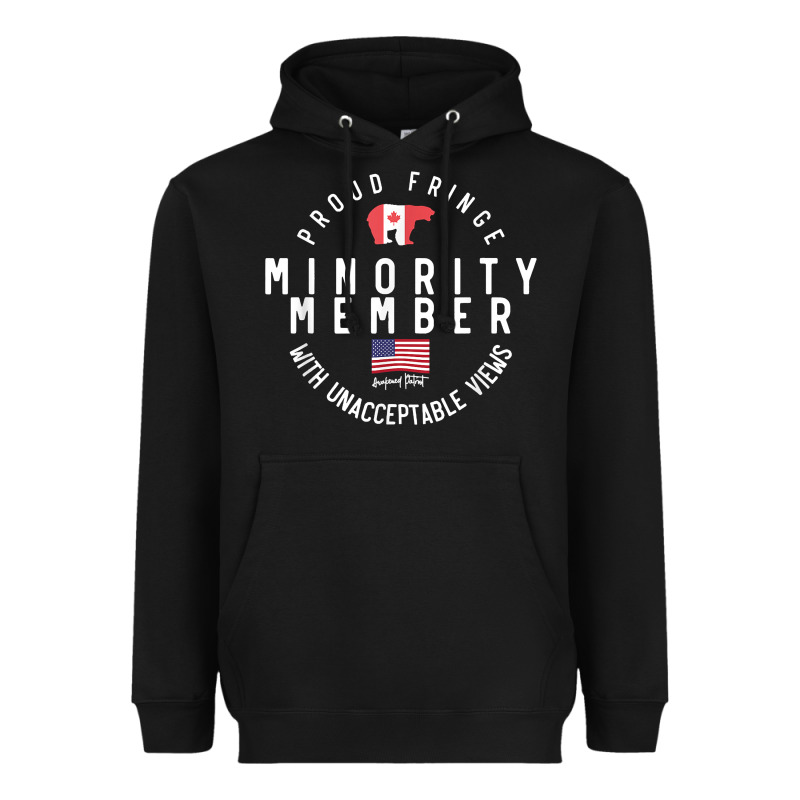 Proud Member Of Small Fringe Minority With Unacceptable View T Shirt Heavyweight Hoodie by linhVisuals | Teevron
