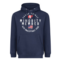 Navy proud member of small fringe minority with unacceptable view t shirt Heavyweight Hoodie - linhVisuals