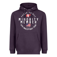 Plum proud member of small fringe minority with unacceptable view t shirt Heavyweight Hoodie - linhVisuals