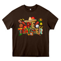 Chocolate Brown cinco de mayo pe teacher Heavy Core Tee - CowGirlArtShop