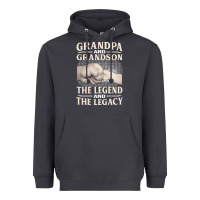 Grandpa And Grandson The Legend T  Shirtgrandpa And Grandson The Legen Heavyweight Hoodie | Teevron