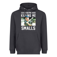 Smoke the sandlot ham you're killing me smalls portrait Heavyweight Hoodie - linhVisuals