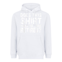 White retirement gifts for men funny retirement shirt for party Heavyweight Hoodie - linhVisuals