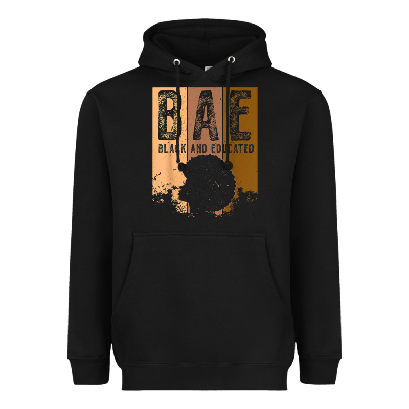 Black History Month Bae Black And Educated Melanin Women T Shirt Heavyweight Hoodie by linhVisuals | Teevron