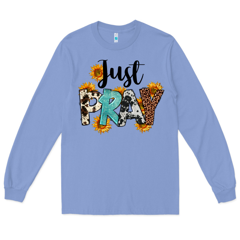 Just Pray Long Sleeve Tee by FaDigitalArtStudio | Teevron