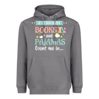 Storm if it involves books and pajamas book lover gift tee t shirt Heavyweight Hoodie - linhVisuals