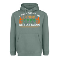 Sage i just want to drink with my friends Heavyweight Hoodie - linhVisuals