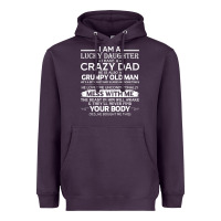 Plum i am a lucky daughter i have a crazy dad grumpy old man t shirt Heavyweight Hoodie - linhVisuals