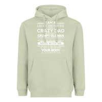 Matcha i am a lucky daughter i have a crazy dad grumpy old man t shirt Heavyweight Hoodie - linhVisuals