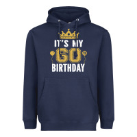 Navy it's my 60th birthday gift for 60 years old man and woman t shirt Heavyweight Hoodie - linhVisuals