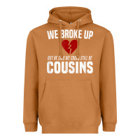 Meerkat we broke up still cousins funny redneck break up gag joke t shirt Heavyweight Hoodie - linhVisuals
