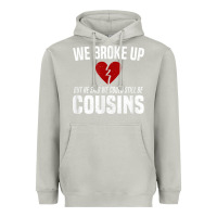 Moon Dust we broke up still cousins funny redneck break up gag joke t shirt Heavyweight Hoodie - linhVisuals