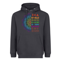 Smoke kindeness In A World Where You Can Be Anything Choose Kind Kindness Heavyweight Hoodie - linhVisuals
