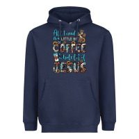 Navy all i need is a little bit of coffee and o whole lot of jesus Heavyweight Hoodie - JahusDesignShop
