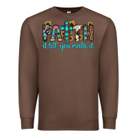 Chestnut faith it till you make it Premium Sweatshirt - JahusDesignShop