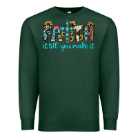 Sports Green faith it till you make it Premium Sweatshirt - JahusDesignShop