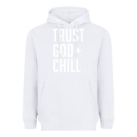 White trust god and chill tee vintage pullover hoodie Heavyweight Hoodie - linhVisuals