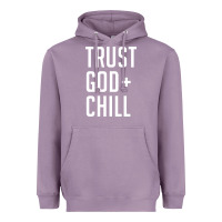 Lavender trust god and chill tee vintage pullover hoodie Heavyweight Hoodie - linhVisuals