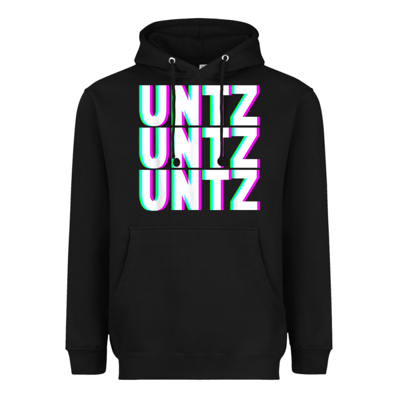 Untz Untz Untz Techno Dubstep Riddim Raver Dj Party T Shirt Heavyweight Hoodie by linhVisuals | Teevron