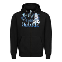 Black baby it's cold outside Zipper Hoodie - AdoDesignShop