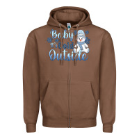 Chestnut baby it's cold outside Zipper Hoodie - AdoDesignShop