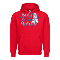 Red baby it's cold outside Zipper Hoodie - AdoDesignShop