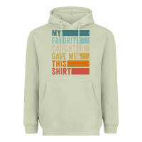 Matcha my favorite daughter gave me this shirt father's day pullover hoodie Heavyweight Hoodie - linhVisuals