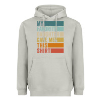 Moon Dust my favorite daughter gave me this shirt father's day pullover hoodie Heavyweight Hoodie - linhVisuals
