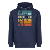 Navy my favorite daughter gave me this shirt father's day pullover hoodie Heavyweight Hoodie - linhVisuals