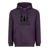 Plum womens funny beer now there's a temporary solution drinking design v n Heavyweight Hoodie - linhVisuals