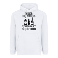 White womens funny beer now there's a temporary solution drinking design v n Heavyweight Hoodie - linhVisuals