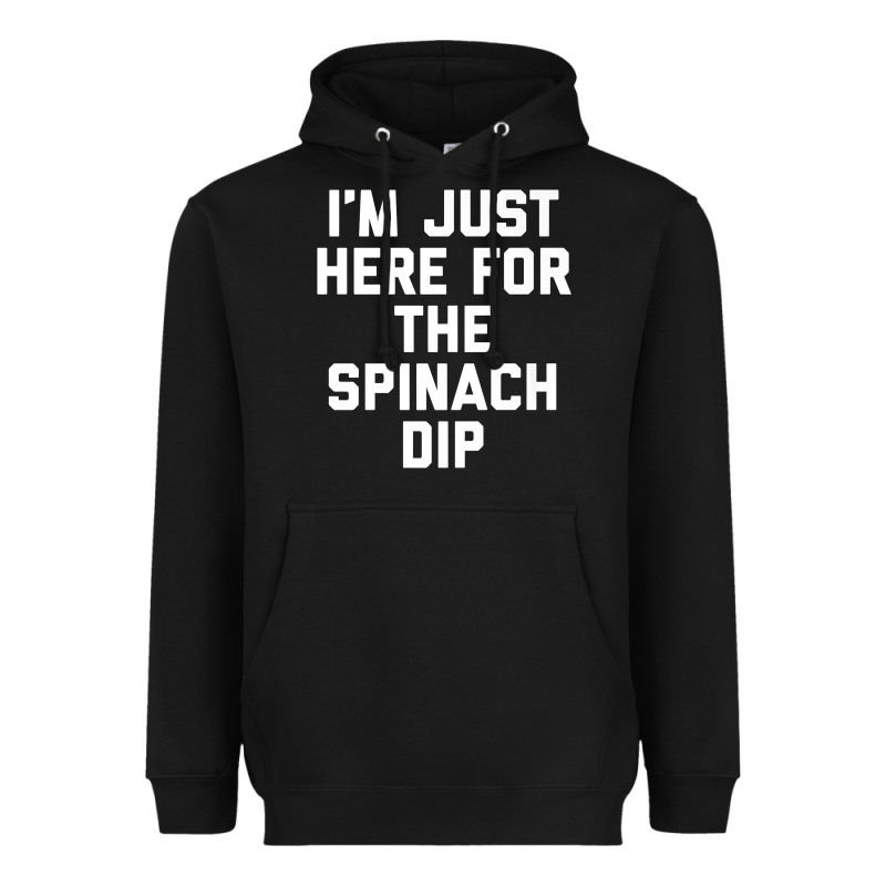 Foodie Appetizer I'm Just Here For The Spinach Dip Premium T Shirt Heavyweight Hoodie by linhVisuals | Teevron