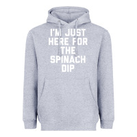Heather Grey foodie appetizer i'm just here for the spinach dip premium t shirt Heavyweight Hoodie - linhVisuals