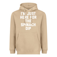 Mushroom foodie appetizer i'm just here for the spinach dip premium t shirt Heavyweight Hoodie - linhVisuals