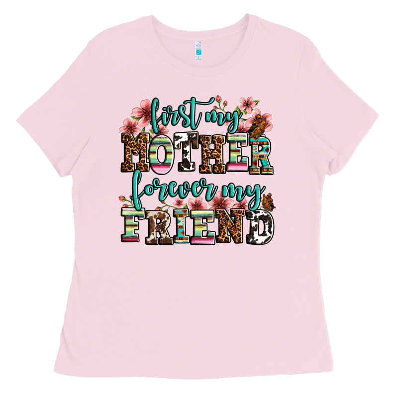 First My Mother Forever My Friend Ladies Tee by OliviaCreatesArt | Teevron